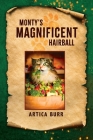 Monty's Magnificent Hairball Cover Image