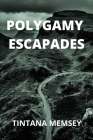 Polygamy Escapades Cover Image