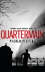 Quartermain By Andrew Pfeiffer Cover Image
