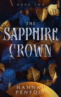 The Sapphire Crown By Hannah Penfold Cover Image