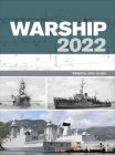 Warship 2022 (Anatomy of The Ship) By John Jordan (Volume editor) Cover Image