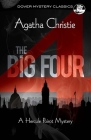 The Big Four: A Hercule Poirot Mystery (Dover Mystery Classics) By Agatha Christie Cover Image
