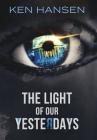 The Light of Our Yesterdays Cover Image