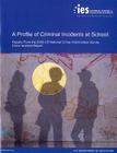 Profile of Criminal Incidents at School: Results from the 2003-05 National Crime Victimization Survey Crime Incident Report By National Center for Education Statistics (Editor), Education Department (Editor) Cover Image