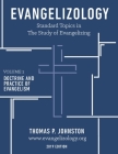 Evangelizology, vol 2 (2019): Doctrine and Practice of Evangelism By Thomas Paul Johnston Cover Image