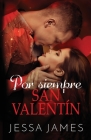 Por siempre San Valentín: Letra grande By Jessa James Cover Image