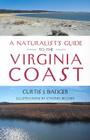 A Naturalist's Guide to the Virginia Coast By Curtis J. Badger Cover Image