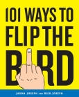101 Ways to Flip the Bird Cover Image