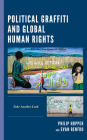 Political Graffiti and Global Human Rights: Take Another Look Cover Image