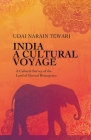 India: A Cultural Voyage By Udai Narain Tewari Cover Image