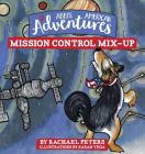 Abbi's American Adventures: Mission Control Mix-up By Rachael Peters, Sarah Vega (Illustrator) Cover Image