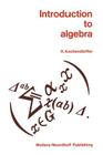 Introduction to Algebra By R. Kochendorffer (Editor) Cover Image