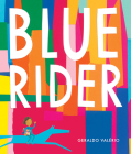 Blue Rider By Geraldo Valério Cover Image