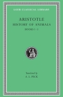 History of Animals, Volume I: Books 1-3 (Loeb Classical Library #437) Cover Image