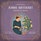 Jennie Butchart: Gardener of Dreams Cover Image