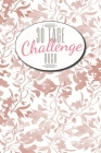 30 Tage Challenge Buch: 30-Tage-Challenge Buch für mehr Achtsamkeit, Selbsthilfe und Selbstbewusstsein - Dieses Buch ist gefüllt mit 100 versc By Gregor Himmelblau Cover Image