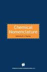 Chemical Nomenclature By K. J. Thurlow (Editor) Cover Image