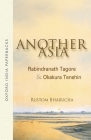 Another Asia: Rabindranath Tagore & Okakura Tenshin (Oxford India Paperbacks) Cover Image