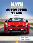 Math for the Automotive Trade (Mindtap Course List) By John C. Peterson, William Dekryger Cover Image