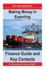 Making Money in Exporting: Finance Guide and Key Contacts By Patrick W. Nee Cover Image