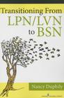 Transitioning from Lpn/LVN to Bsn By Nancy Duphily Cover Image
