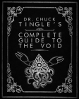 Dr. Chuck Tingle's Complete Guide To The Void Cover Image