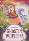 Ghostly Whispers: Book 10 (Graveyard Diaries) By Baron Specter, Robin Boyden (Illustrator) Cover Image
