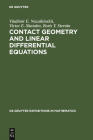 Contact Geometry and Linear Differential Equations (de Gruyter Expositions in Mathematics #6) By Vladimir E. Nazaikinskii, Victor E. Shatalov, Boris Yu Sternin Cover Image