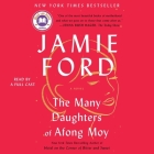 The Many Daughters of Afong Moy By Jamie Ford, Jamie Ford (Read by), Mirai (Read by) Cover Image