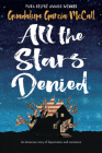 All the Stars Denied By Guadalupe García McCall, Susan L. Roth (Illustrator) Cover Image