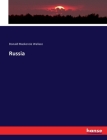 Russia By Donald MacKenzie Wallace Cover Image