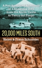 20,000 Miles South: A Pan American Adventure in a Seagoing Jeep from the Arctic Circle to Tierra del Fuego By Frank Schreider, Helen Schreider Cover Image