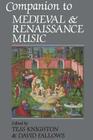 Companion to Medieval and Renaissance Music By Tess Knighton, David Fallows Cover Image
