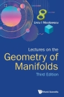Lectures on the Geometry of Manifolds (Third Edition) By Liviu I. Nicolaescu Cover Image