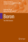 Boron: The Fifth Element (Challenges and Advances in Computational Chemistry and Physi #20) By Drahomír Hnyk (Editor), Michael McKee (Editor) Cover Image