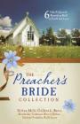 The Preacher's Bride Collection: 6 Old-Fashioned Romances Built on Faith and Love By Kimberley Comeaux, Kristy Dykes, Darlene Franklin, Sally Laity, DiAnn Mills, Colleen L. Reece Cover Image