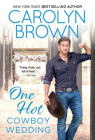 One Hot Cowboy Wedding (Spikes & Spurs) By Carolyn Brown Cover Image