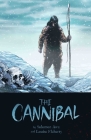 The Cannibal By Louise Flaherty, Solomon Awa, Raphael Ter-Stephanov (Illustrator) Cover Image