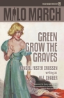 Milo March #19: Green Grow the Graves Cover Image