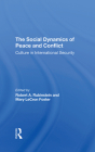 The Social Dynamics of Peace and Conflict: Culture in International Security Cover Image