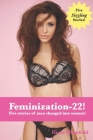Feminization-22!: Five stories of men changed into women! Cover Image