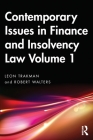 Contemporary Issues in Finance and Insolvency Law Volume 1 Cover Image