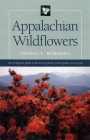 Appalachian Wildflowers By Thomas E. Hemmerly Cover Image