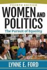 Women and Politics: The Pursuit of Equality By Lynne Ford Cover Image