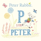 P Is for Peter (Peter Rabbit) By Beatrix Potter Cover Image