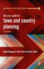 The Short Guide to Town and Country Planning 2e (Short Guides) By Adam Sheppard, Nick Croft, Nick Smith Cover Image