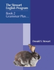 The Stewart English Program: Book 2 Grammar Plus . . . Cover Image