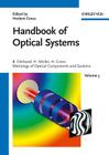 Handbook of Optical Systems, Volume 5: Metrology of Optical Components and Systems Cover Image