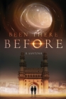 Been There Before By R. Santosh Cover Image