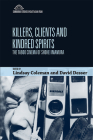 Killers, Clients and Kindred Spirits: The Taboo Cinema of Shohei Imamura (Edinburgh Studies in East Asian Film) Cover Image